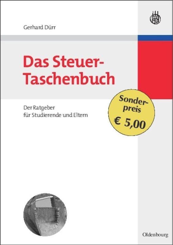 Cover: 9783486584097 | Das Steuer-Taschenbuch | Der Ratgeber für Studierende und Eltern | XII