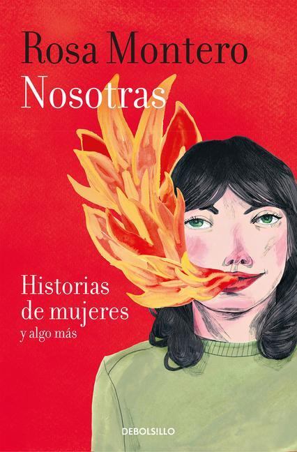 Cover: 9788466347495 | Nosotras historias de mujeres y algo mas | Rosa Montero | Taschenbuch