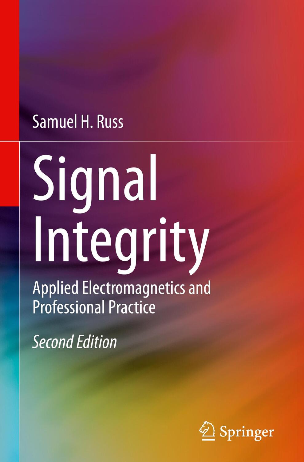 Cover: 9783030869267 | Signal Integrity | Applied Electromagnetics and Professional Practice
