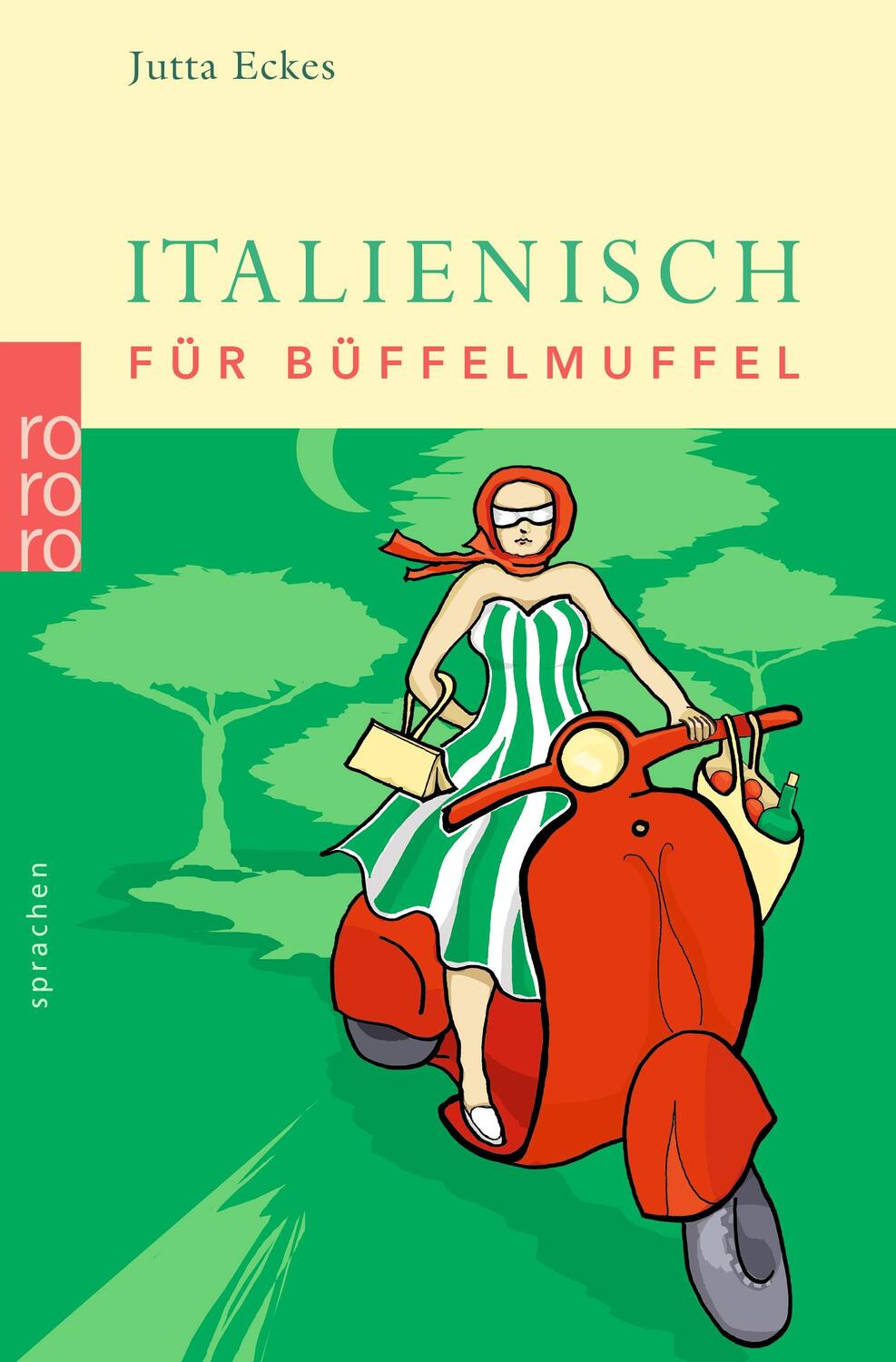 Cover: 9783499619083 | Italienisch für Büffelmuffel | Jutta J. Eckes | Taschenbuch | sprachen