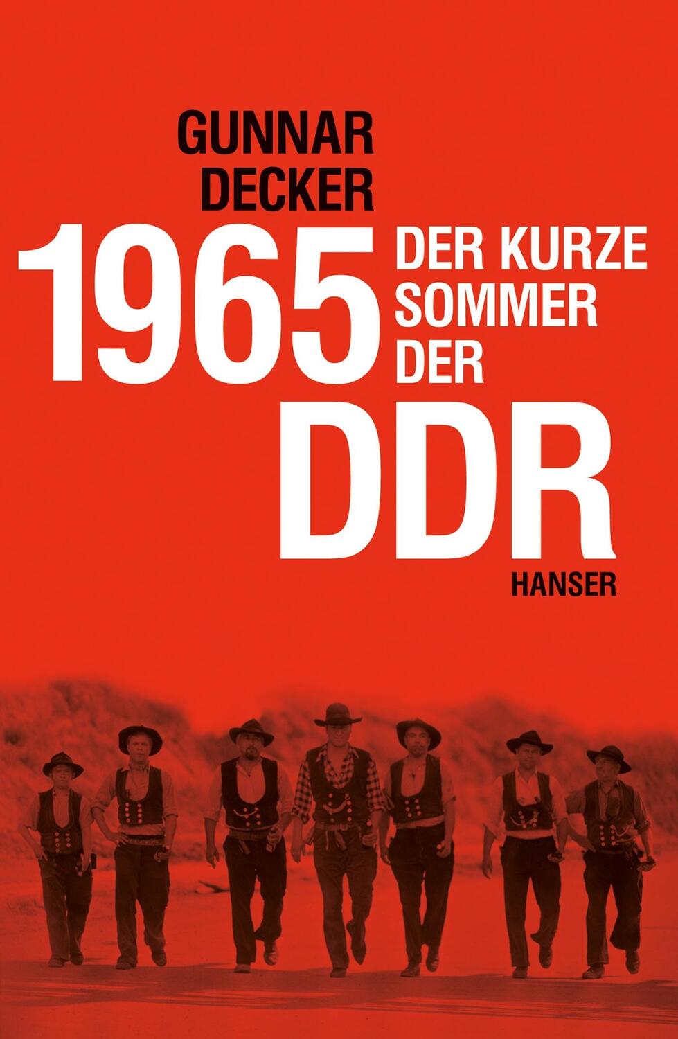Cover: 9783446247352 | 1965 | Der kurze Sommer der DDR | Gunnar Decker | Buch | Deutsch