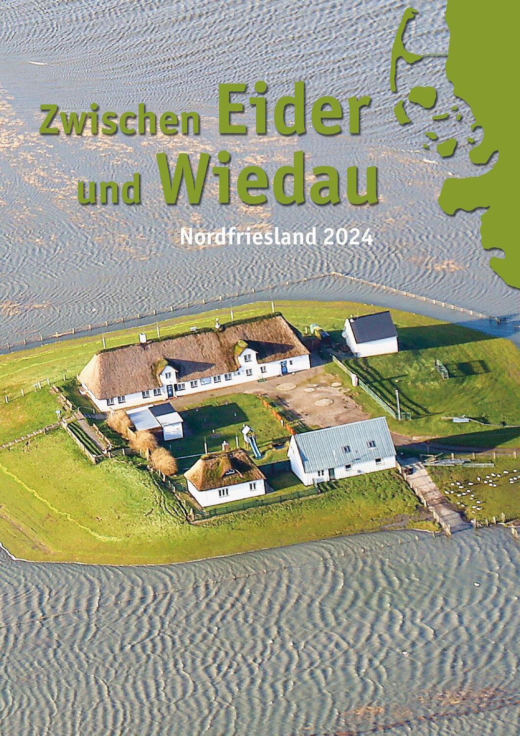 Cover: 9783967171396 | Zwischen Eider und Wiedau | Heimatkalender für Nordfriesland 2024