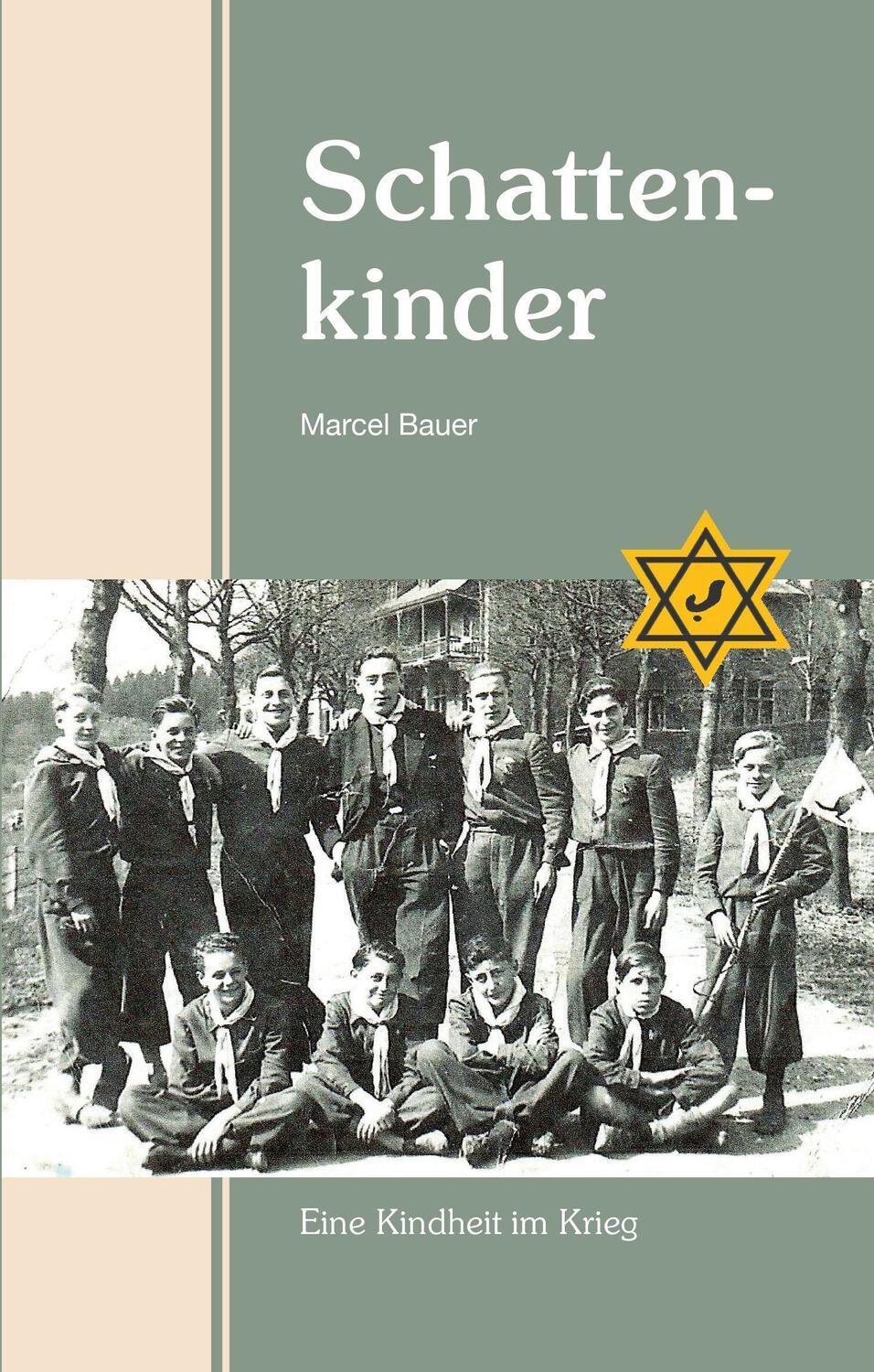 Cover: 9783898014373 | Schattenkinder | Eine Kindheit im Krieg | Marcel Bauer | Taschenbuch