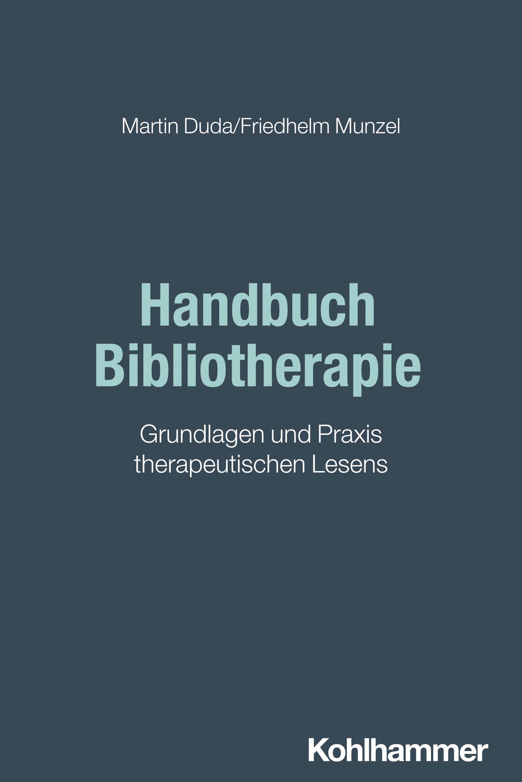 Cover: 9783170447820 | Handbuch Bibliotherapie | Grundlagen und Praxis therapeutischen Lesens