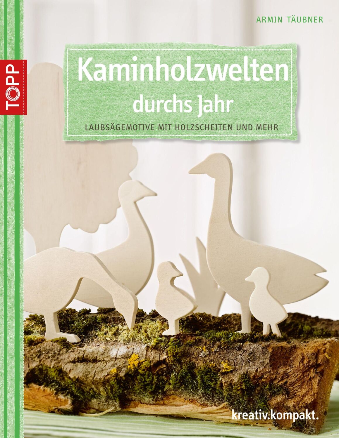 Cover: 9783772441561 | Kaminholzwelten durchs Jahr | Laubsägemotive mit Holzscheiten und mehr