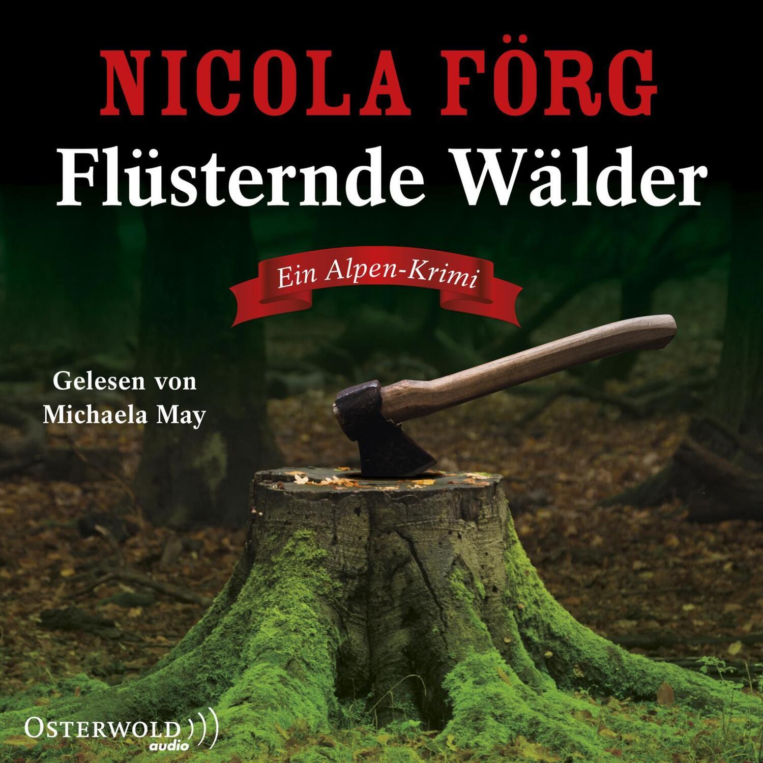 Cover: 9783869525037 | Flüsternde Wälder (Alpen-Krimis 11) | Nicola Förg | Audio-CD | Deutsch