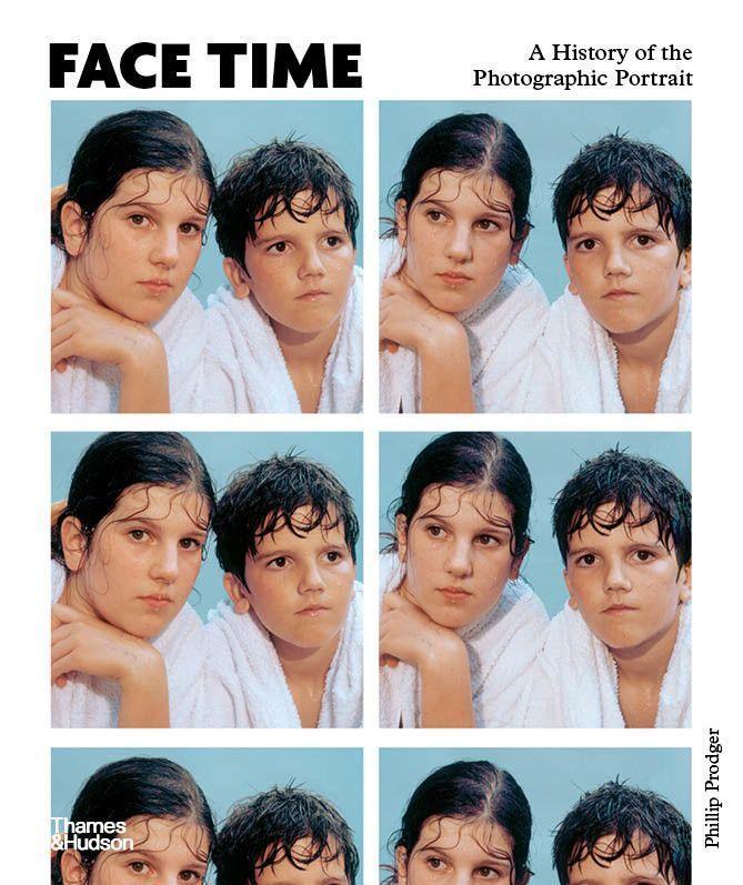 Cover: 9780500544914 | Face Time: A History of the Photographic Portrait | Phillip Prodger