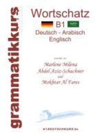 Cover: 9783732246717 | Wörterbuch B1 Deutsch-Arabisch-Englisch | Mokhtar Al Fares (u. a.)