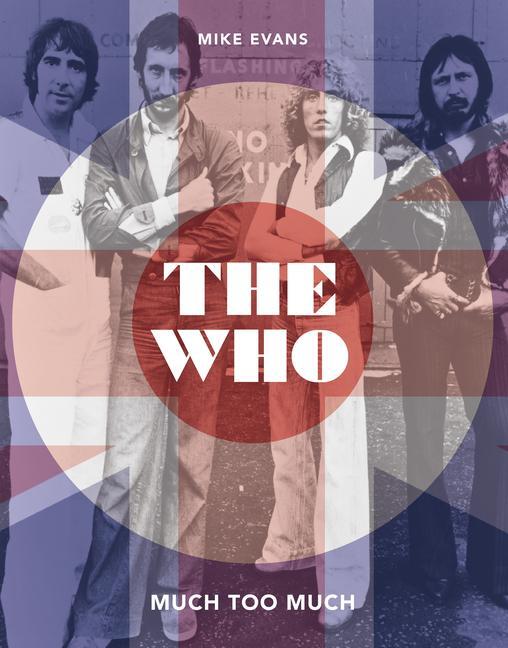 Cover: 9781786751157 | The Who | Much Too Much | Mike Evans | Buch | Gebunden | Englisch