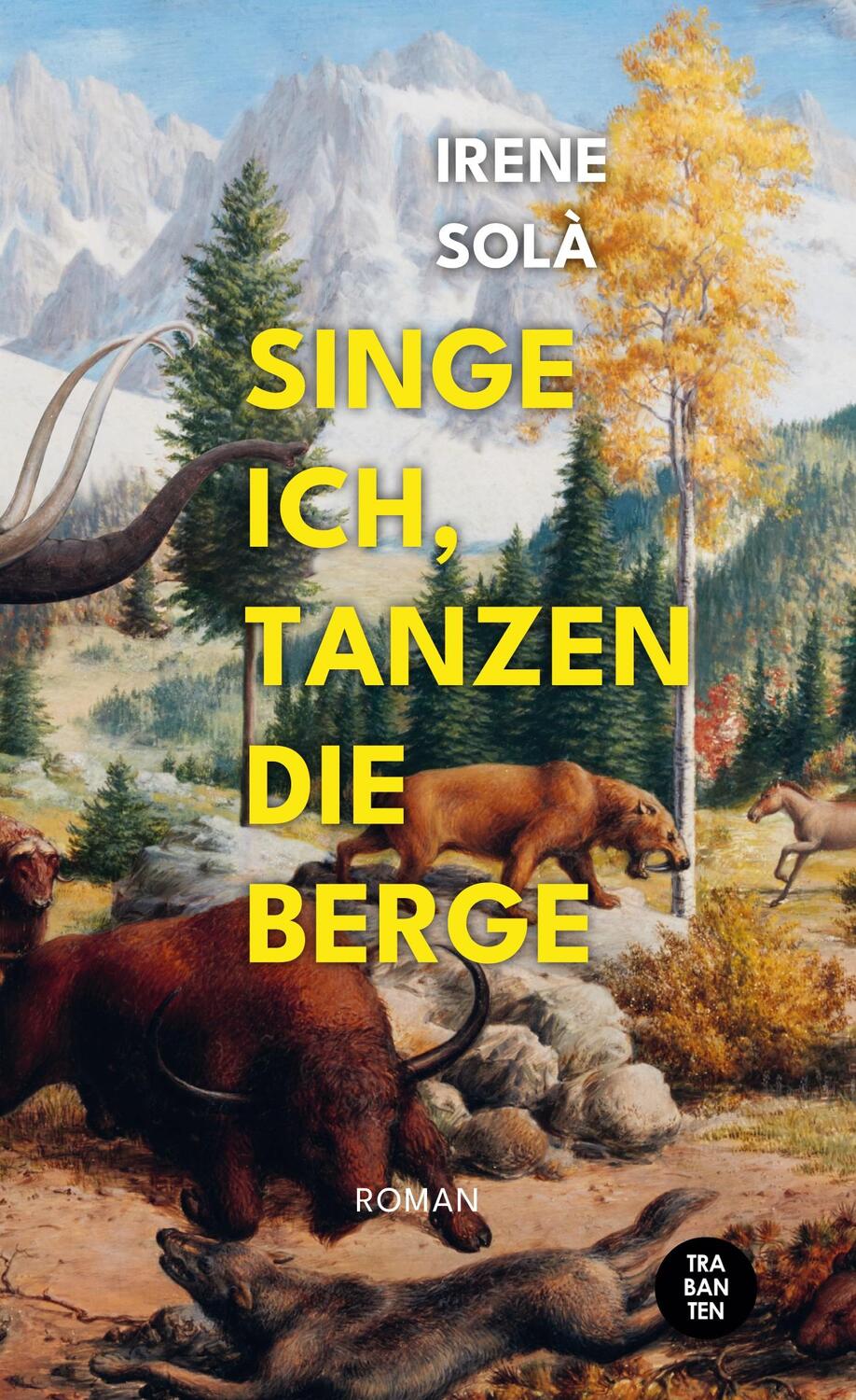 Cover: 9783986970000 | Singe ich, tanzen die Berge | Irene Solà | Buch | 208 S. | Deutsch