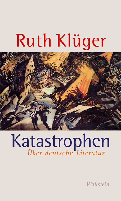Cover: 9783835304840 | Katastrophen | Über deutsche Literatur | Ruth Klüger | Buch | 2009