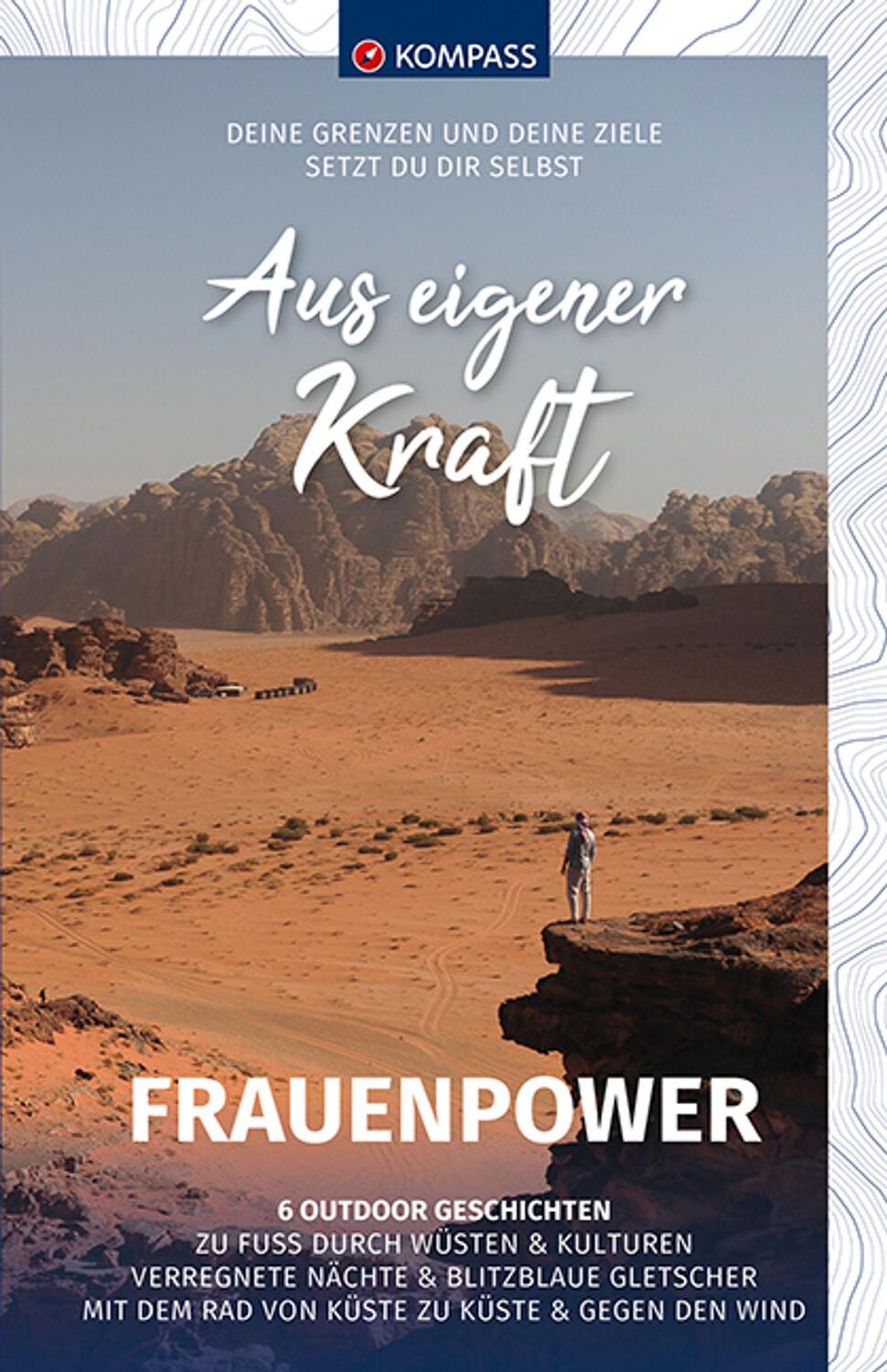 Cover: 9783991212904 | KOMPASS Aus eigener Kraft - Frauenpower | 6 Outdoor Geschichten | GmbH