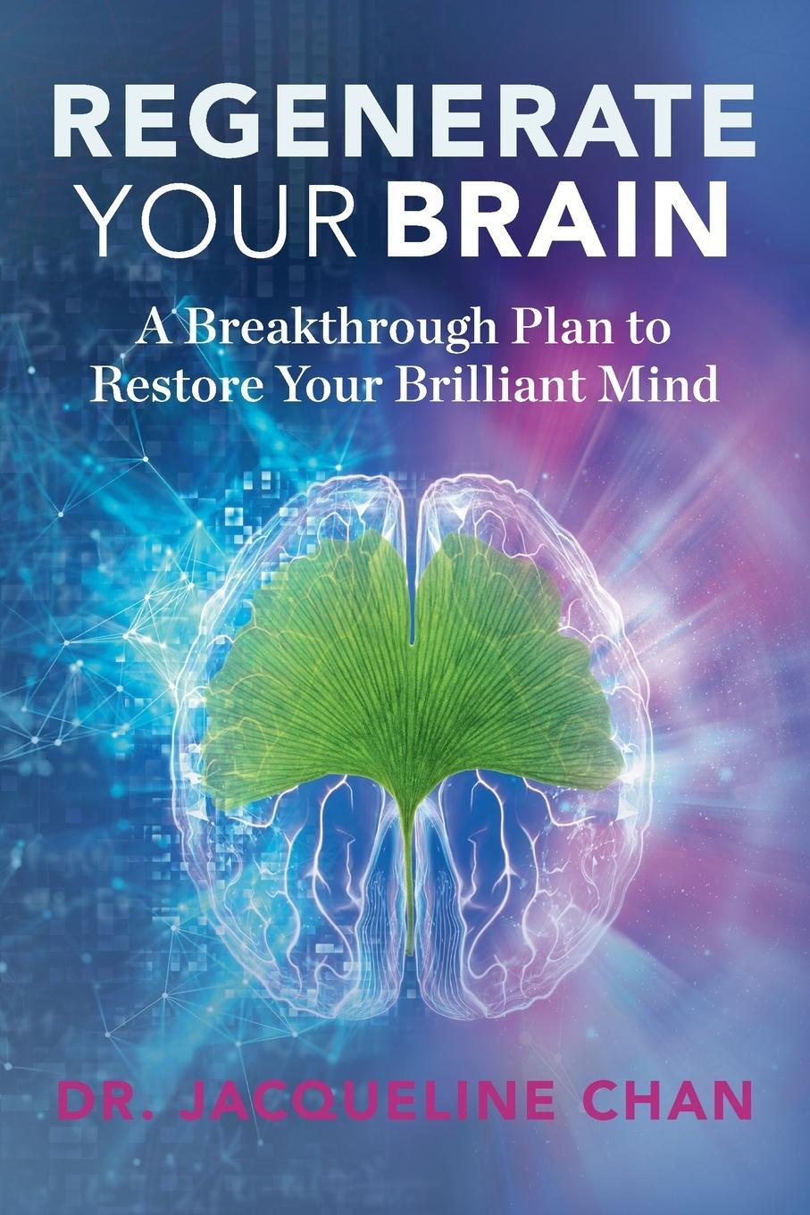 Cover: 9781735038704 | Regenerate Your Brain | Jacqueline Chan | Taschenbuch | Paperback