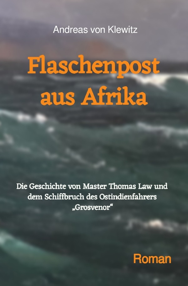 Cover: 9783750276345 | Flaschenpost aus Afrika | Andreas von Klewitz | Taschenbuch | 148 S.