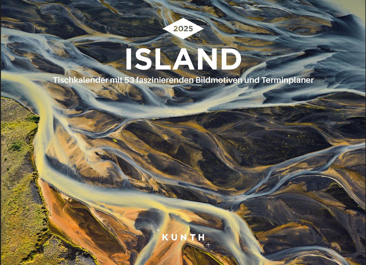 Cover: 9783965913752 | Island - KUNTH Tischkalender 2025 | Kalender | 54 S. | Deutsch | 2025