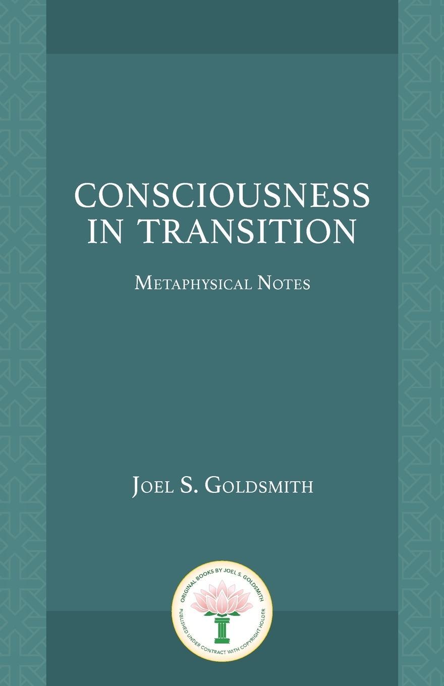 Cover: 9781889051246 | Consciousness in Transition | Metaphysical Notes | Joel S. Goldsmith