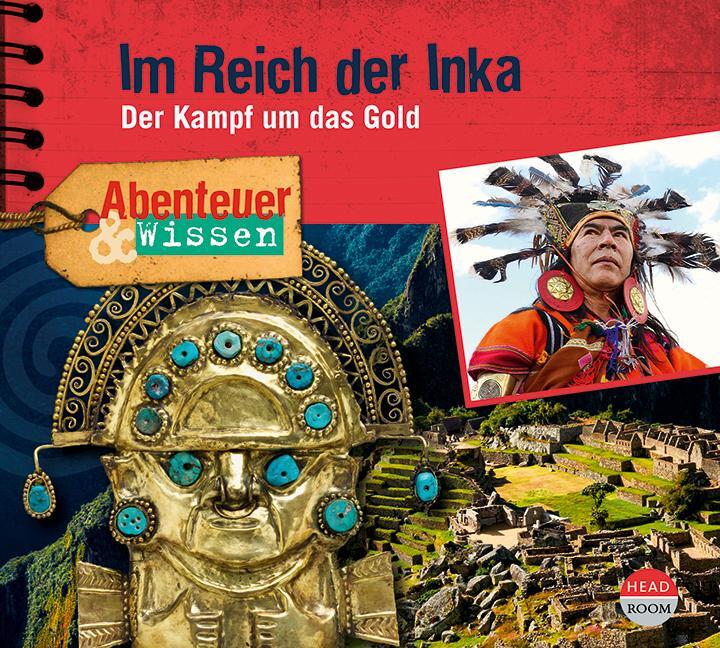 Cover: 9783963460579 | Abenteuer & Wissen: Im Reich der Inka | Der Kampf um das Gold | Elias