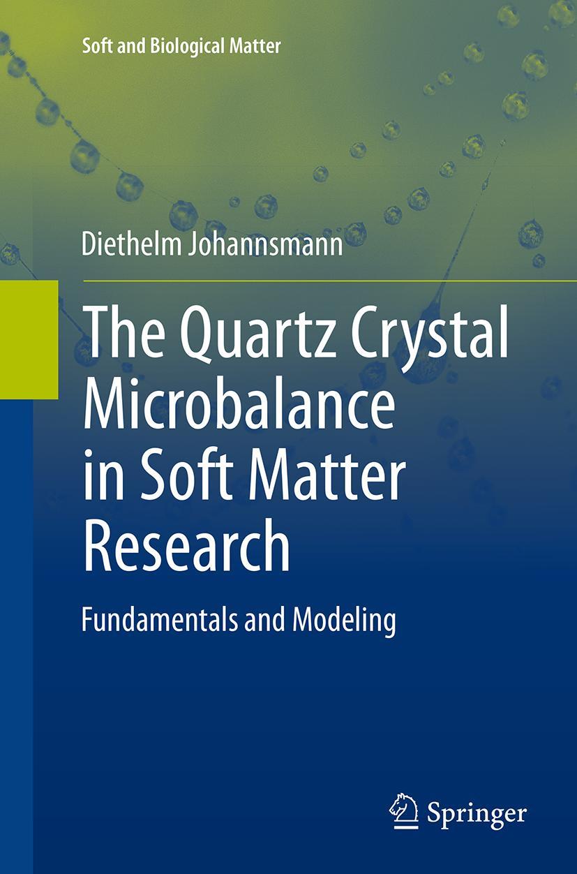 Cover: 9783319348551 | The Quartz Crystal Microbalance in Soft Matter Research | Johannsmann