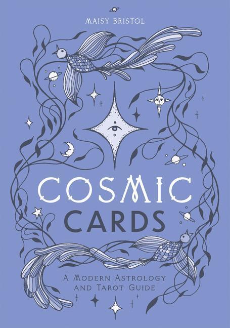 Cover: 9781784885731 | Cosmic Cards | A Modern Astrology and Tarot Guide | Maisy Bristol