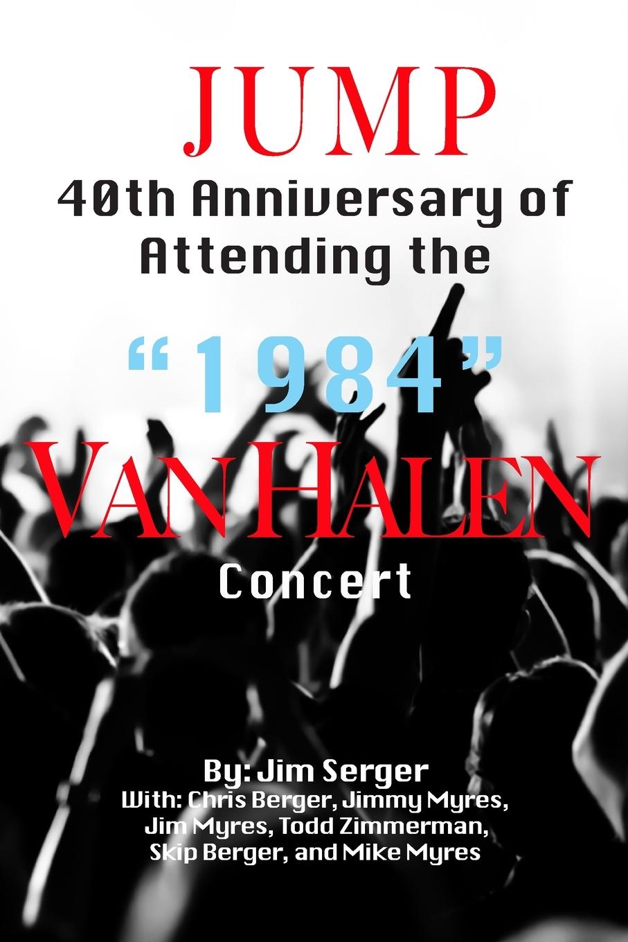 Cover: 9781936800490 | Jump | 40th Anniversary of Attending the "1984" Van Halen Concert