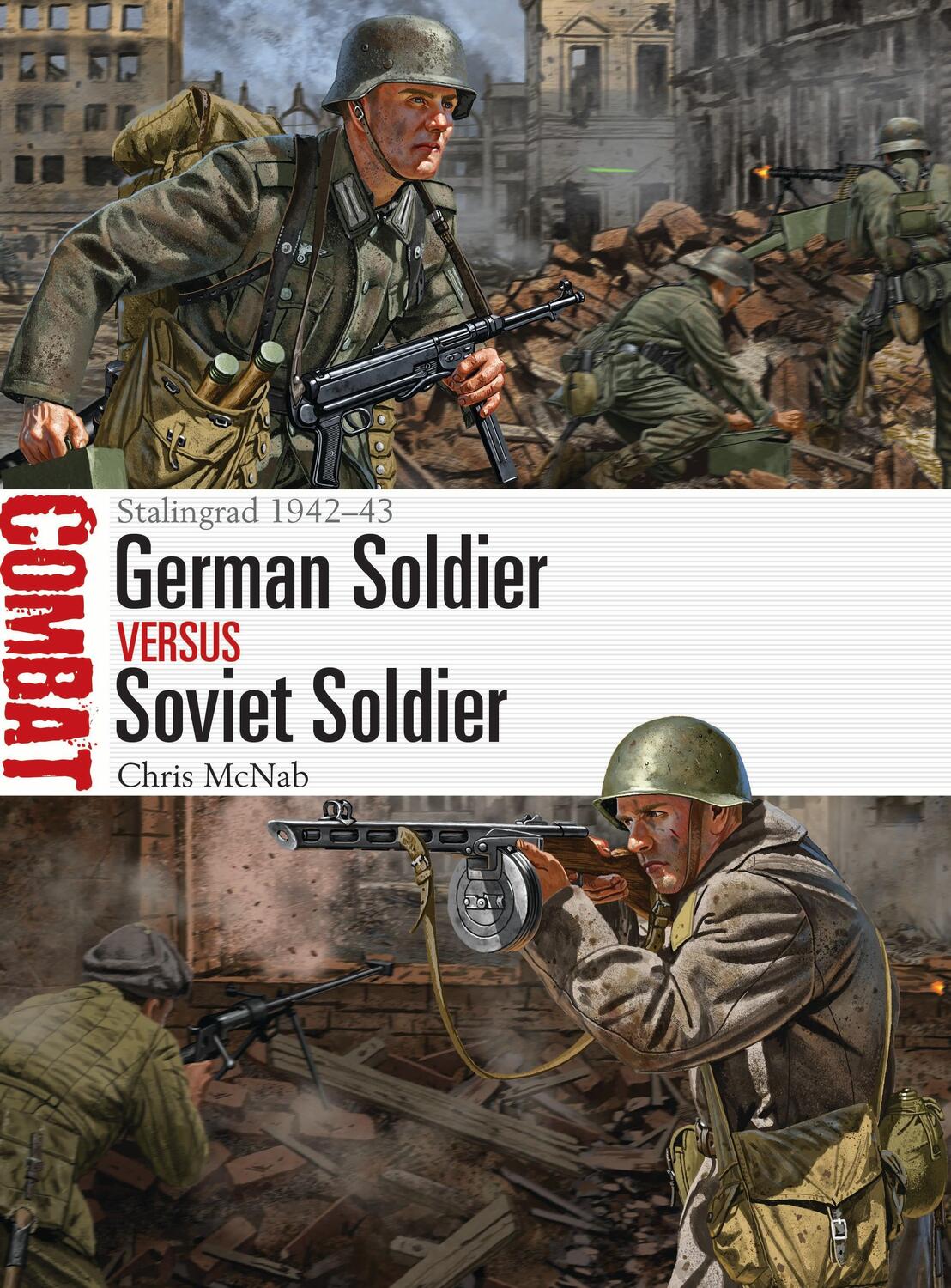 Cover: 9781472824561 | German Soldier vs Soviet Soldier | Stalingrad 1942-43 | Chris McNab