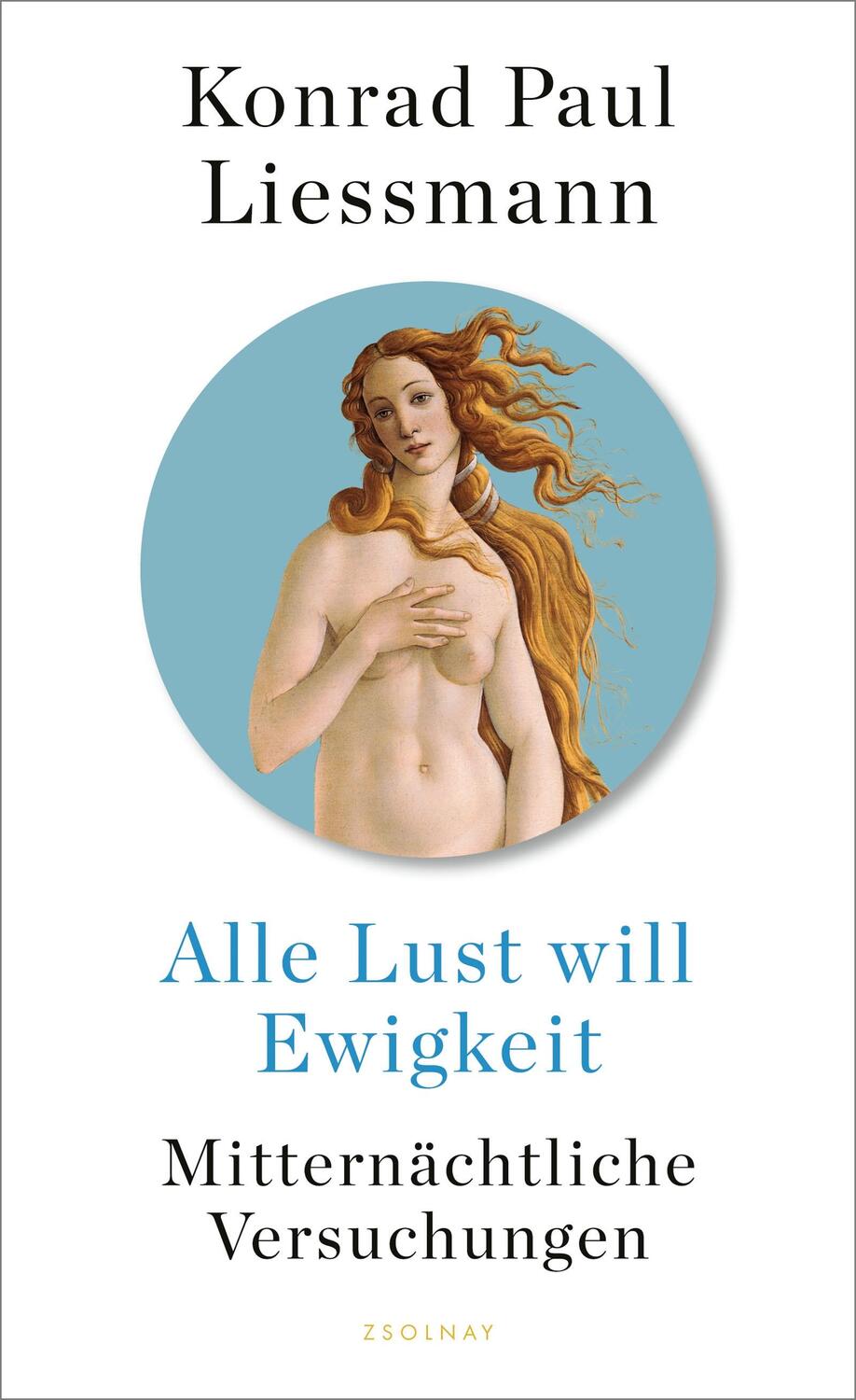 Cover: 9783552072077 | Alle Lust will Ewigkeit | Mitternächtliche Versuchungen | Liessmann