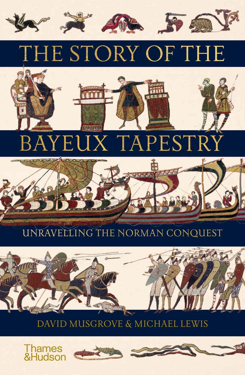 Cover: 9780500252420 | The Story of the Bayeux Tapestry | Unravelling the Norman Conquest