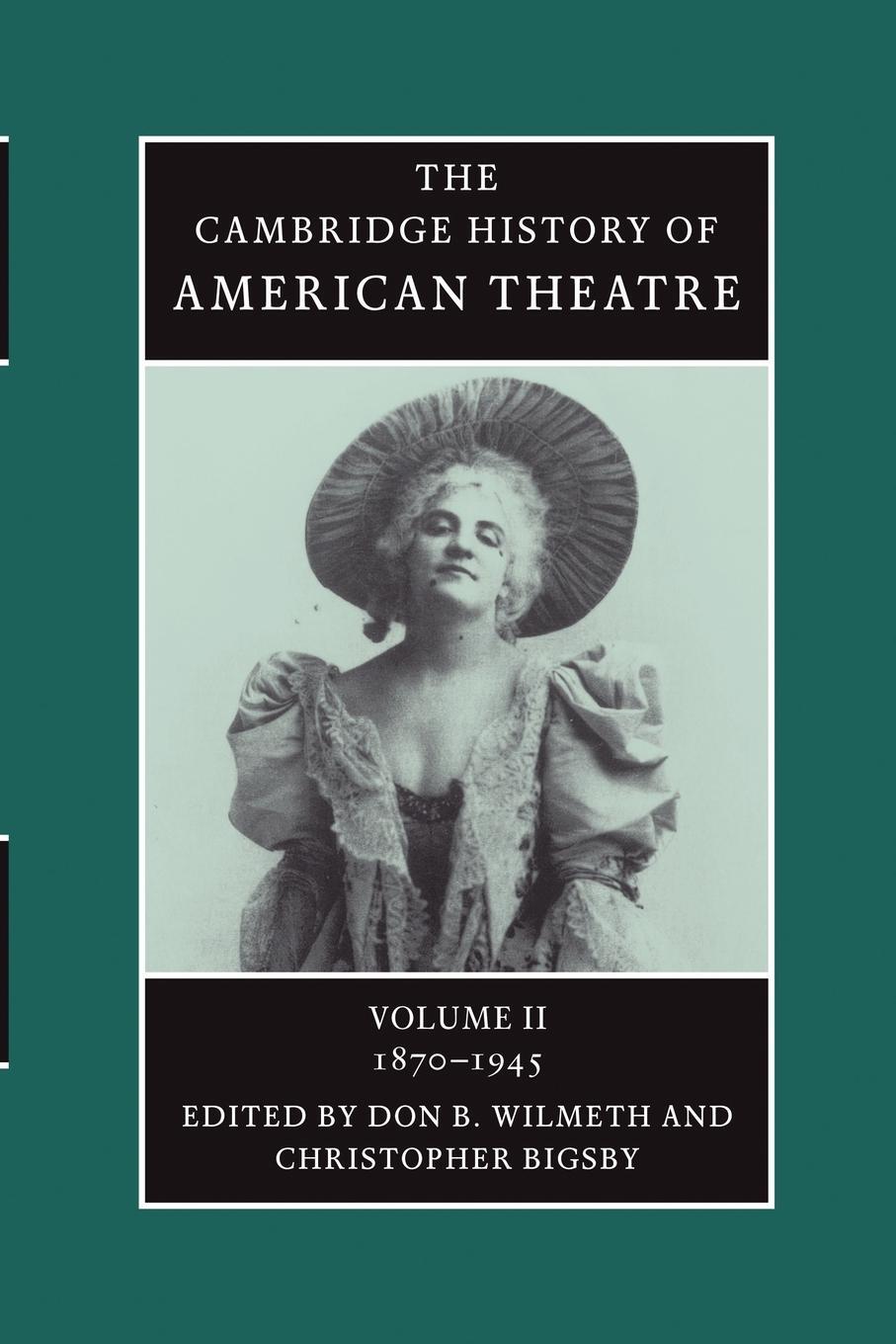Cover: 9780521679848 | American Theatre | 1870-1945 | Don B. Wilmeth | Taschenbuch | Englisch