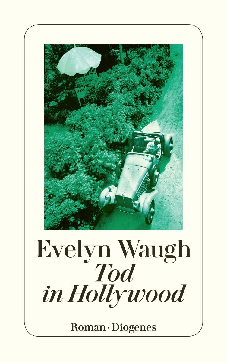 Cover: 9783257244212 | Tod in Hollywood | Eine anglo-amerikanische Tragödie | Evelyn Waugh