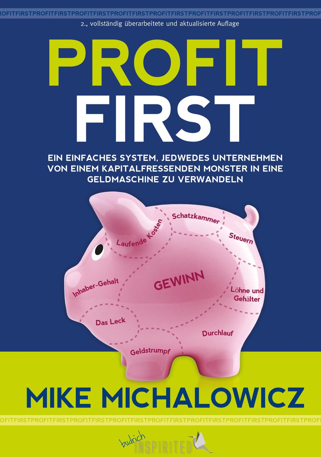 Cover: 9783847422242 | Profit First | Mike Michalowicz | Taschenbuch | budrich Inspirited