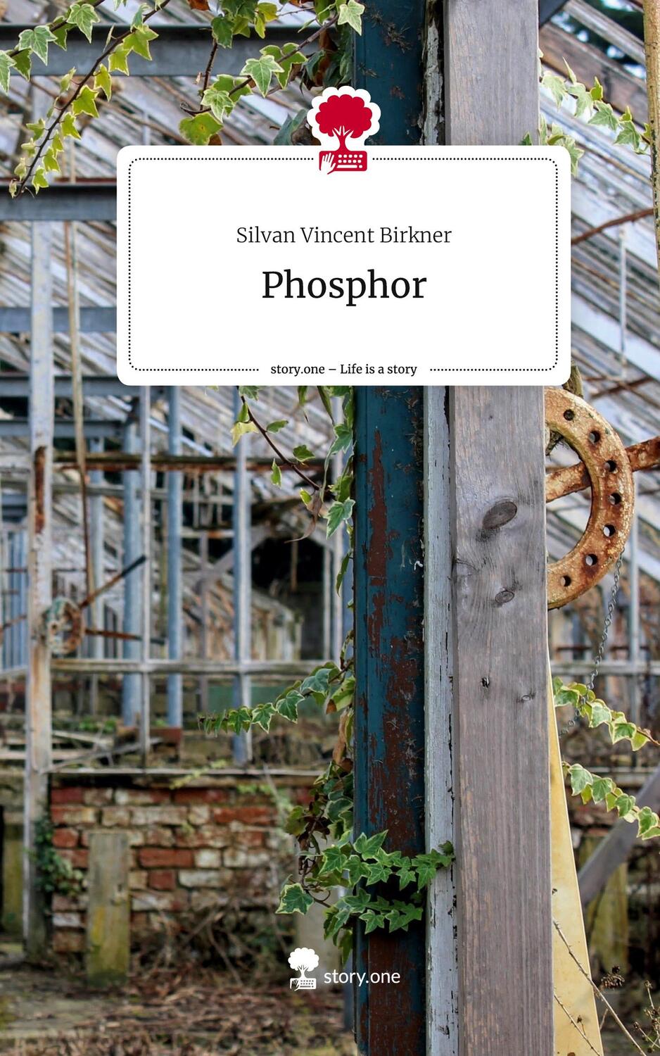 Cover: 9783710881350 | Phosphor. Life is a Story - story.one | Silvan Vincent Birkner | Buch