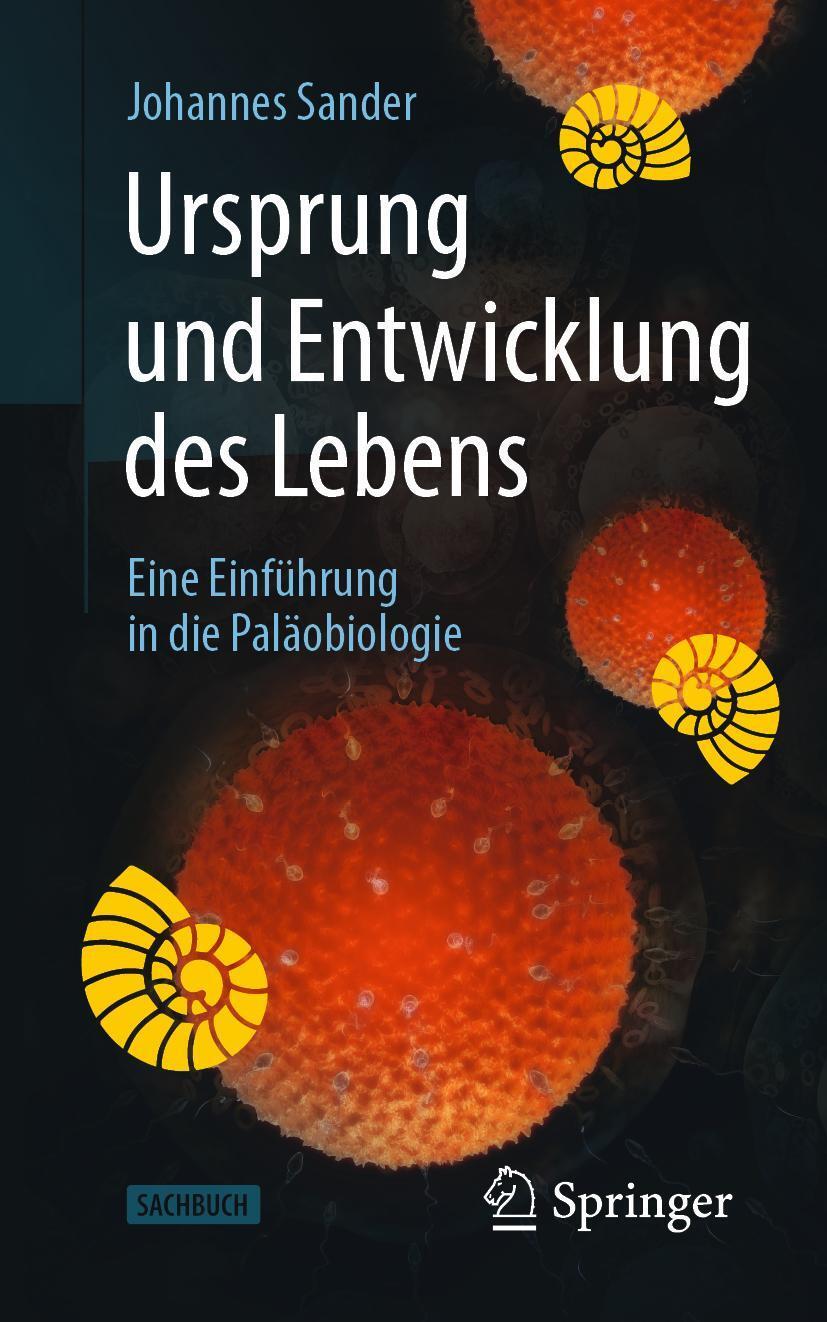 Cover: 9783662605691 | Ursprung und Entwicklung des Lebens | Johannes Sander | Taschenbuch