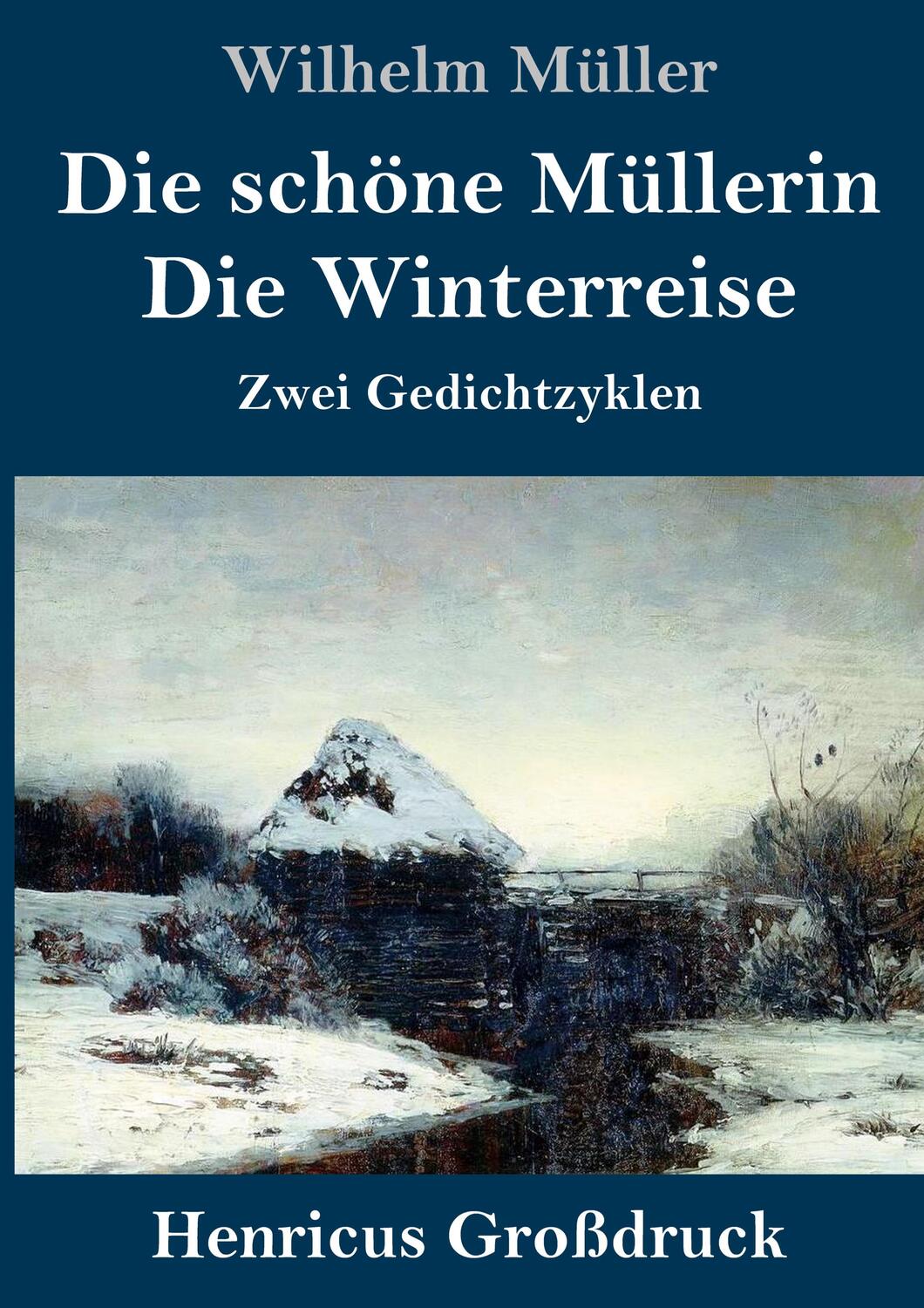 Cover: 9783847847069 | Die schöne Müllerin / Die Winterreise (Großdruck) | Zwei Gedichtzyklen