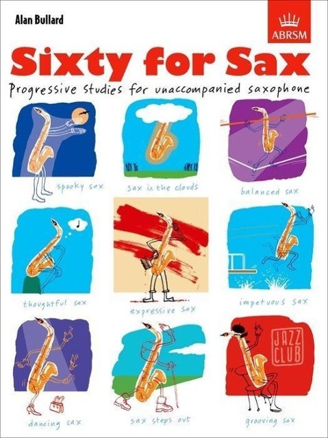 Cover: 9781860965371 | Sixty For Sax | Progressive studies for unaccompanied saxophone | Buch
