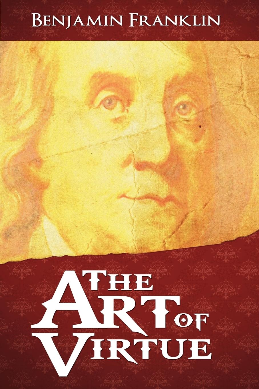 Cover: 9781607964650 | The Art of Virtue | Benjamin Franklin | Taschenbuch | Paperback | 2012