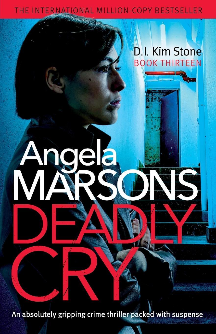 Cover: 9781838887339 | Deadly Cry | Angela Marsons | Taschenbuch | Paperback | Englisch