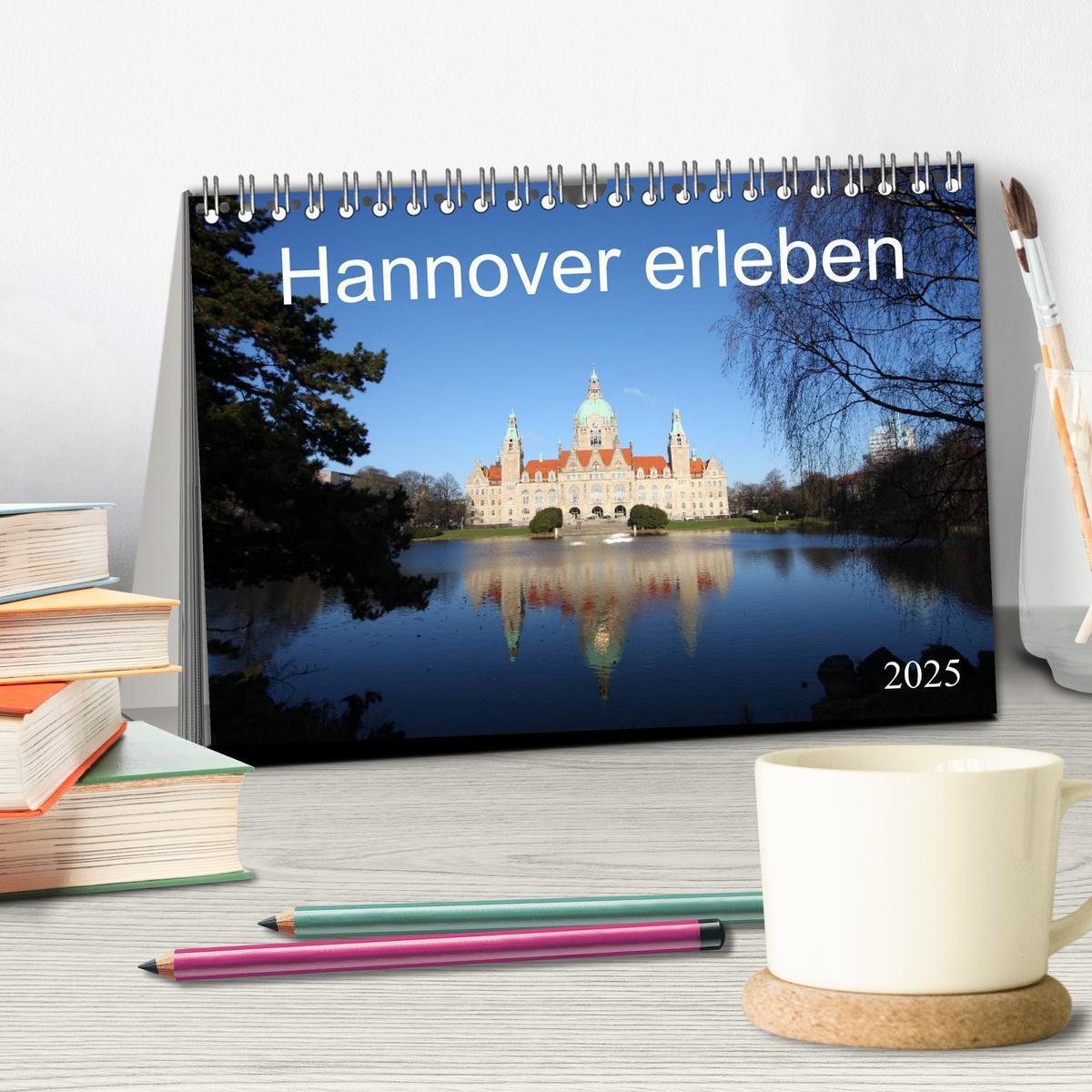 Bild: 9783435535484 | Hannover erleben (Tischkalender 2025 DIN A5 quer), CALVENDO...