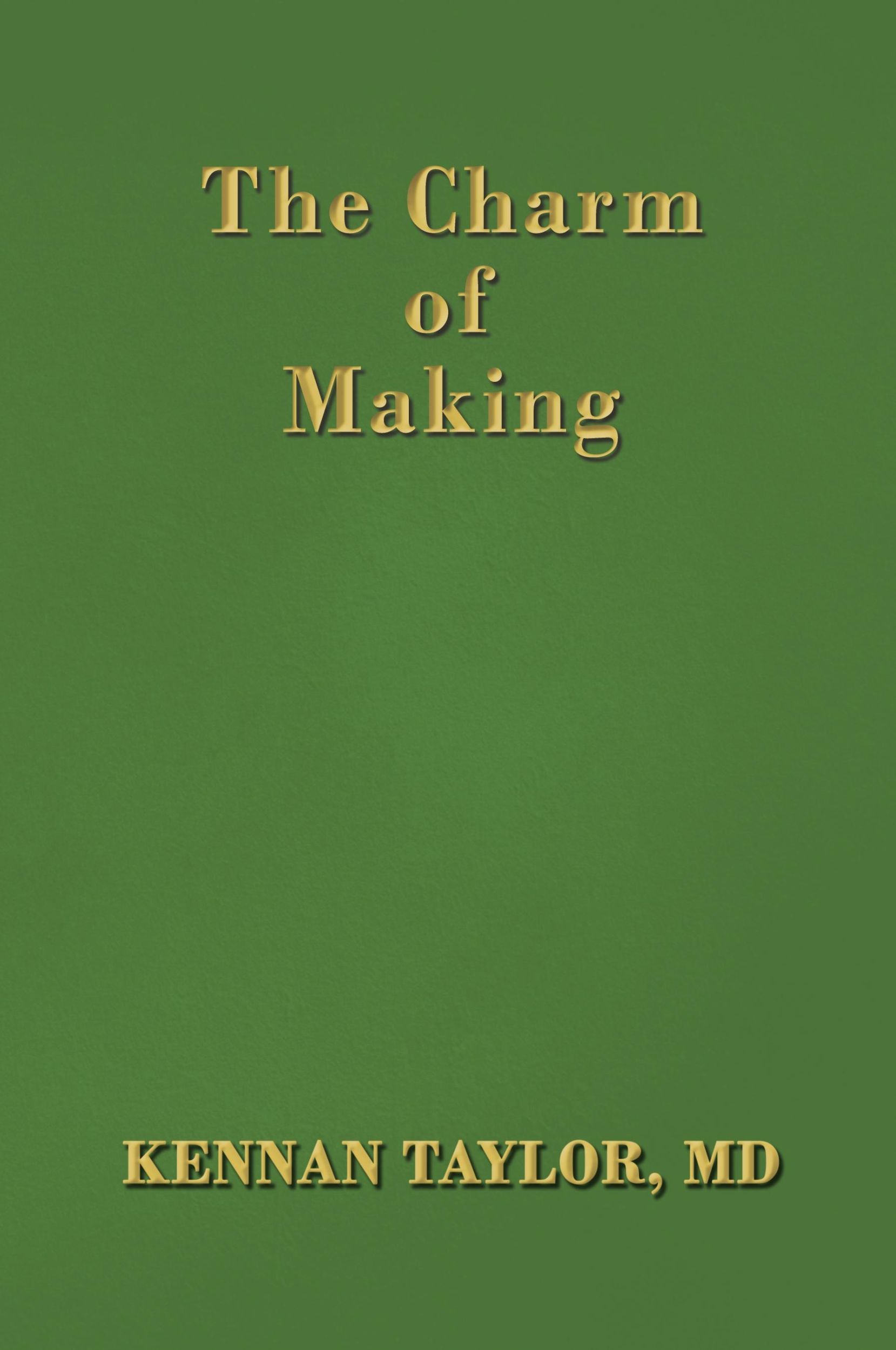 Cover: 9781923174108 | The Charm of Making | MD Kennan Kennan Taylor | Taschenbuch | Englisch