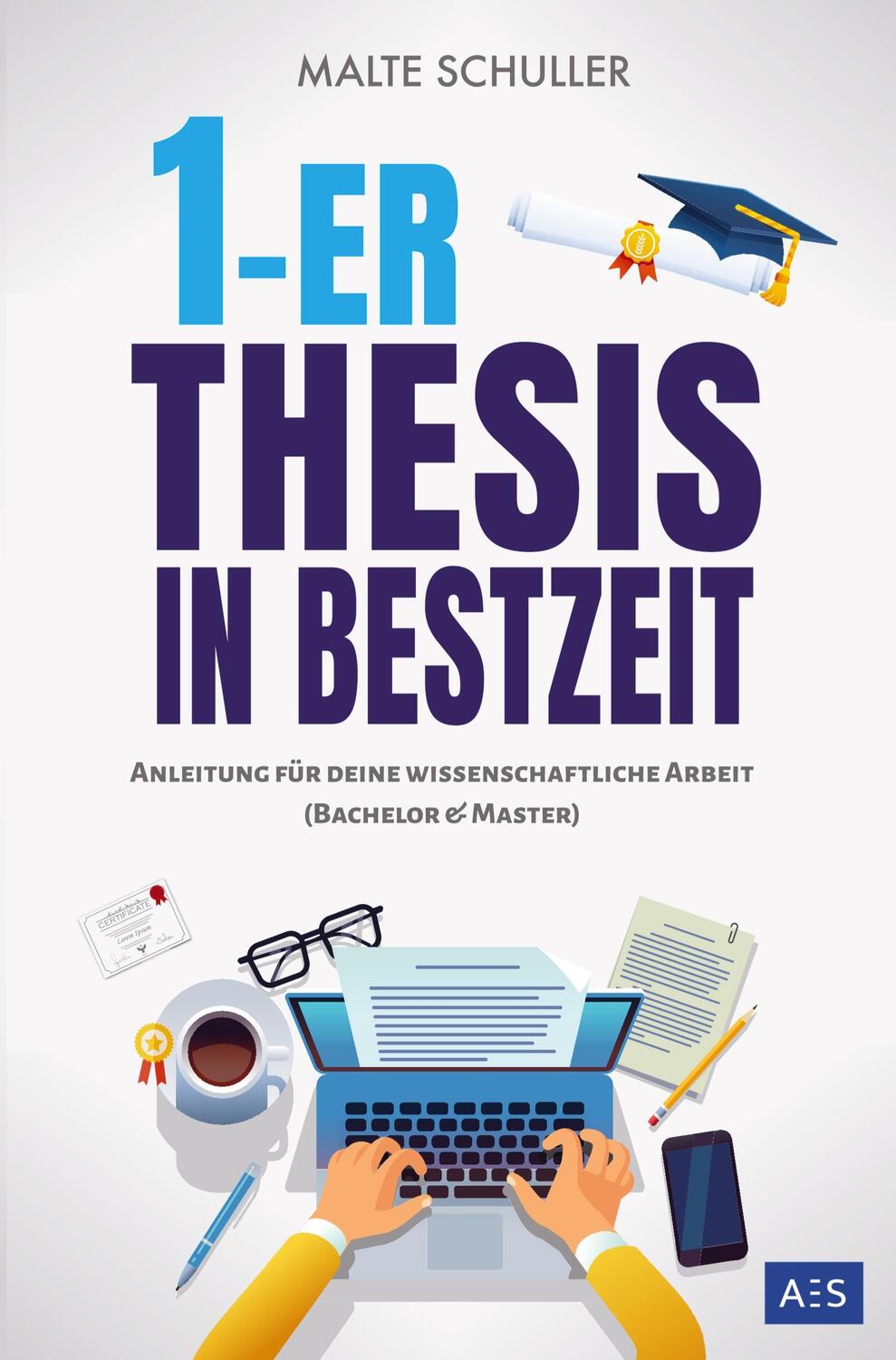 Cover: 9789403690599 | 1er Thesis in Bestzeit | Malte Schuller | Taschenbuch | Paperback