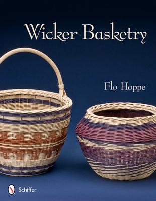 Cover: 9780764340802 | Wicker Basketry | Flo Hoppe | Taschenbuch | Kartoniert / Broschiert