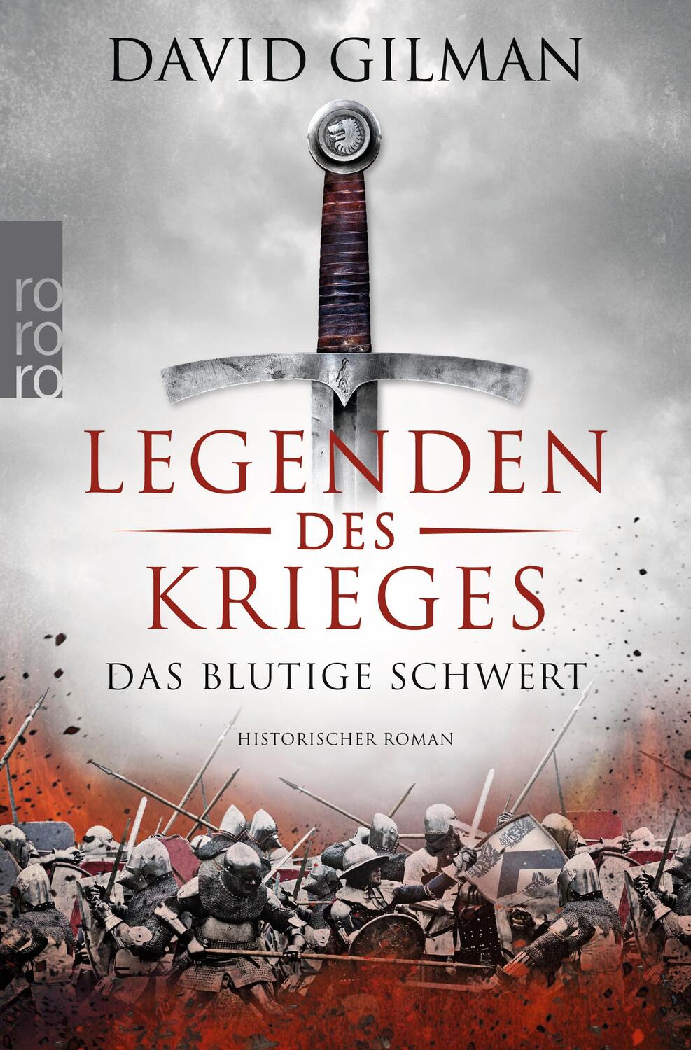 Cover: 9783499290763 | Legenden des Krieges 01: Das blutige Schwert | Historischer Roman