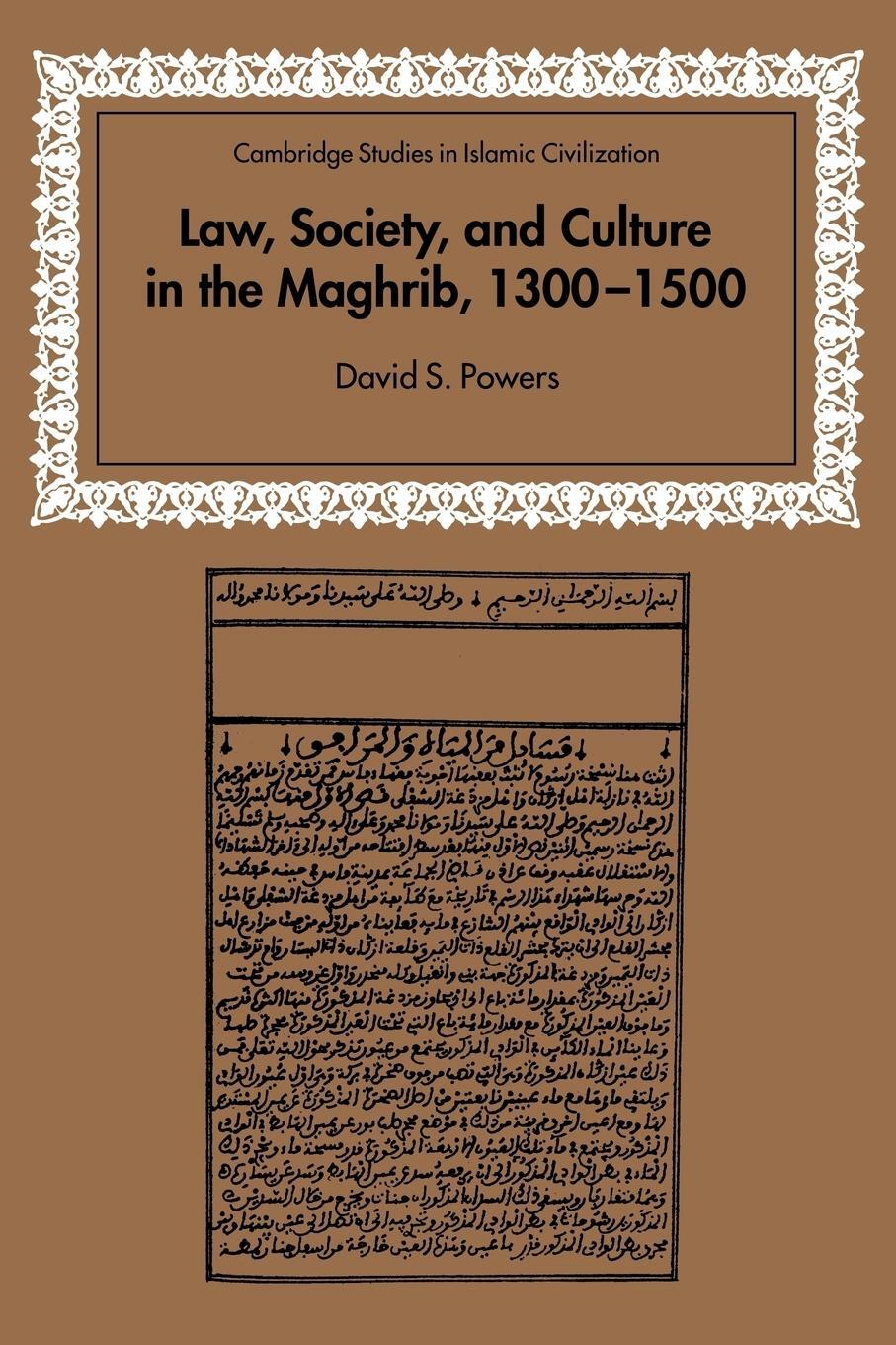 Cover: 9780521120593 | Law, Society and Culture in the Maghrib, 1300 1500 | David S. Powers