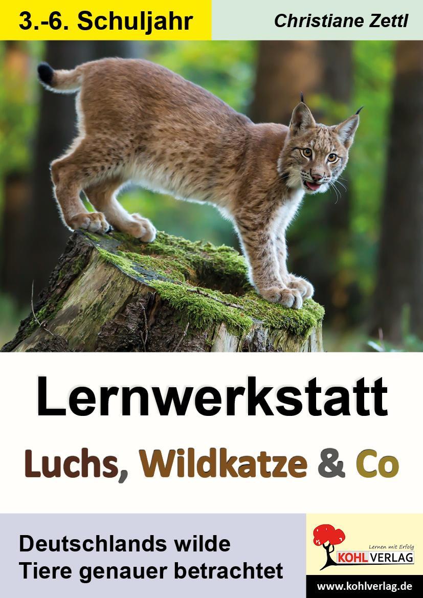 Cover: 9783985580750 | Lernwerkstatt Luchs, Wildkatze & Co | Christiane Zettl | Taschenbuch