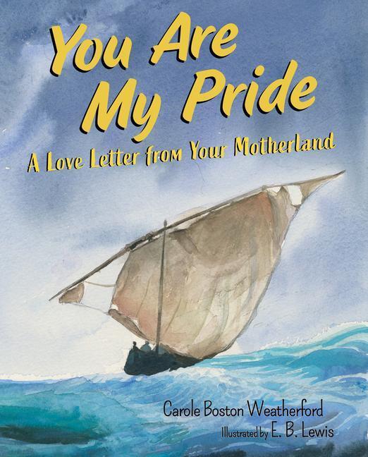 Cover: 9781635923872 | You Are My Pride | A Love Letter from Your Motherland | Weatherford