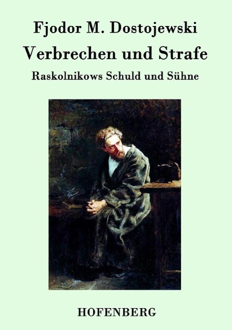 Cover: 9783843040914 | Verbrechen und Strafe | Raskolnikows Schuld und Sühne | Dostojewski