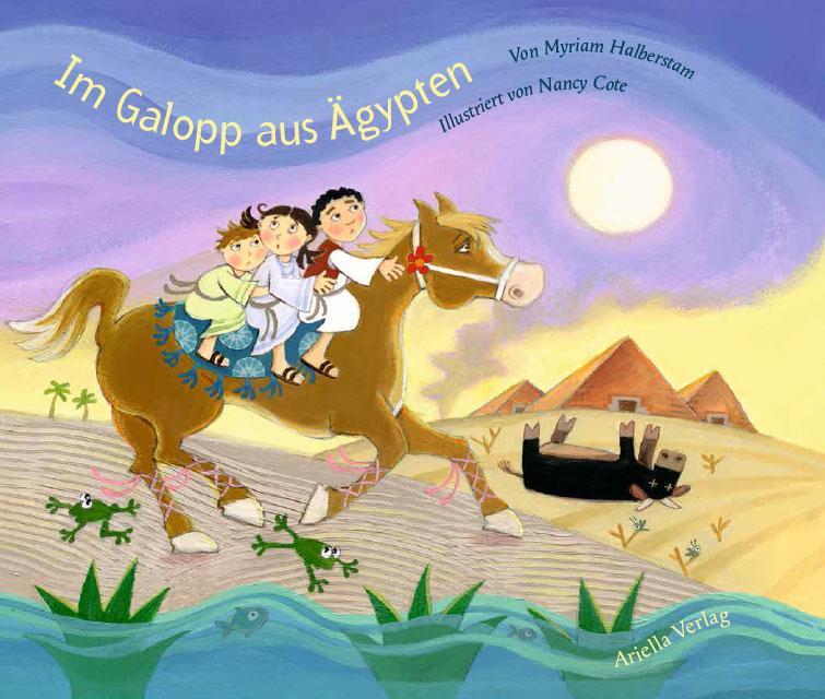 Cover: 9783945530030 | Im Galopp aus Ägypten | Myriam Halberstam | Buch | 32 S. | Deutsch