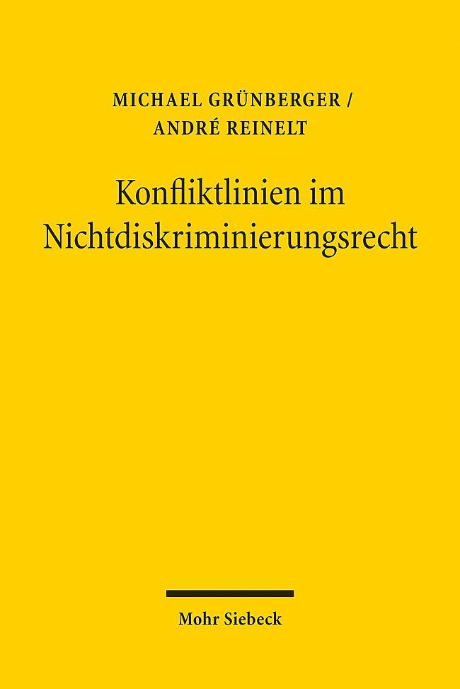 Cover: 9783161593871 | Konfliktlinien im Nichtdiskriminierungsrecht | Grünberger (u. a.)