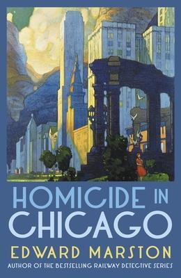 Cover: 9780749030919 | Homicide in Chicago: From the Bestselling Author of the Railway...