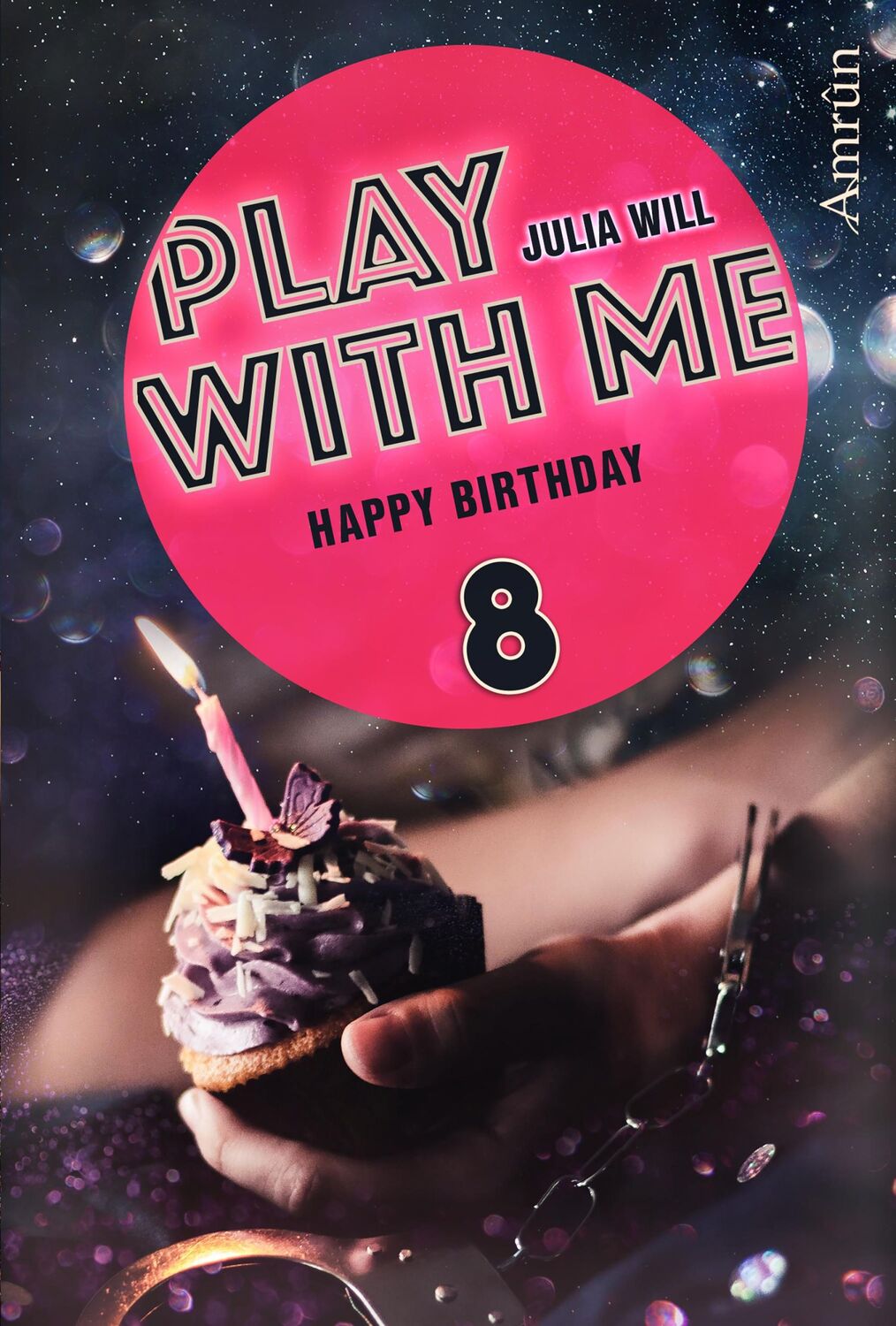 Cover: 9783958691483 | Play with me 8: Happy birthday | Julia Will | Taschenbuch | 140 S.