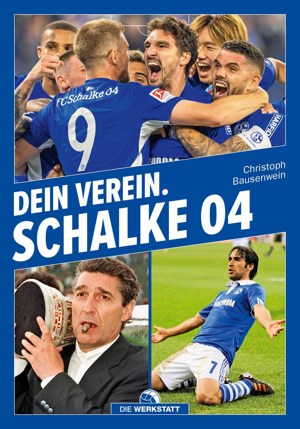 Cover: 9783730706404 | Dein Verein. Schalke 04 | Christoph Bausenwein | Buch | Deutsch | 2022